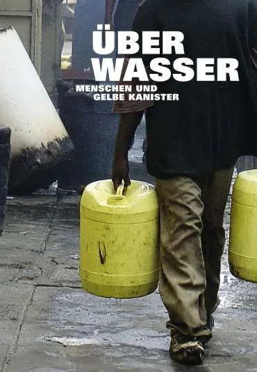 O wodzie, ludziach i żółtych kanistrach