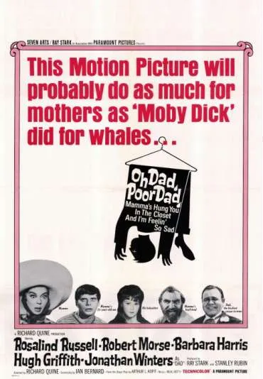 Oh Dad, Poor Dad, Mama's Hung You in the Closet and I'm Feeling So Sad