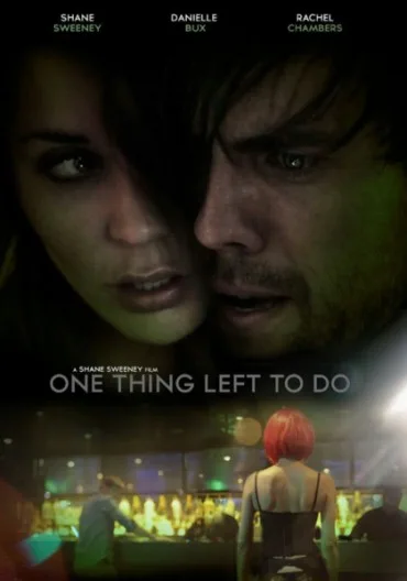 One Thing Left to Do