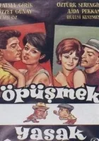 Öpüsmek yasak