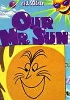 Our Mr. Sun