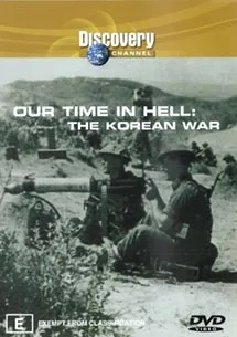 Our Time in Hell: The Korean War