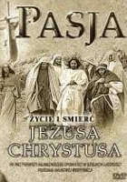 Pasja: życie i śmierć Jezusa Chrystusa