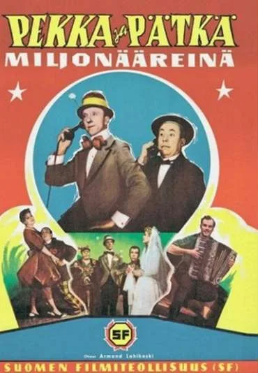 Pekka ja Pätkä miljonääreinä