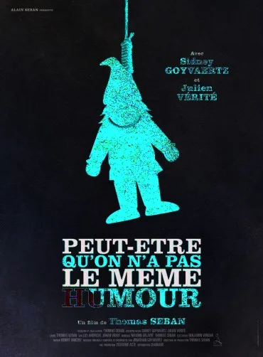 Peut-être qu'on n'a pas le même humour