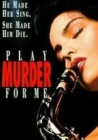Play Murder for Me