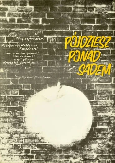 Pójdziesz ponad sadem