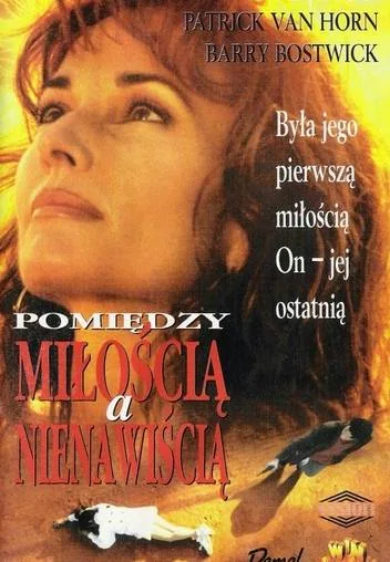 Pomiędzy miłością a nienawiścią