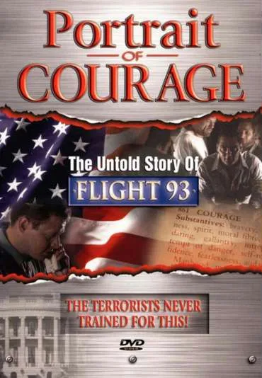 Portrait of Courage: The Untold Story of Flight 93