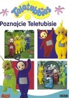 Poznajcie Teletubisie
