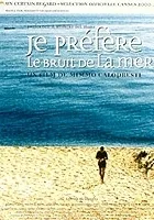 Preferisco il rumore del mare