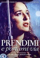 Prendimi e portami via