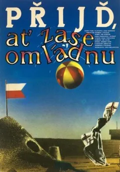 Přijď, ať zase omládnu