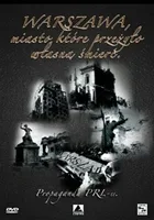 Propaganda PRL-u: Warszawa, miasto które przeżyło własną śmierć