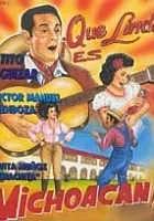 ¡Qué lindo es Michoacán!