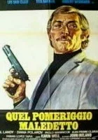 Quel pomeriggio maledetto