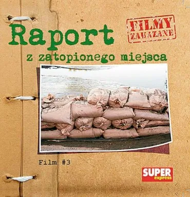 Raport z zatopionego miejsca