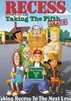Recess: Taking the Fifth Grade