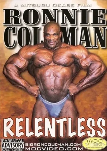Ronnie Coleman: Relentless