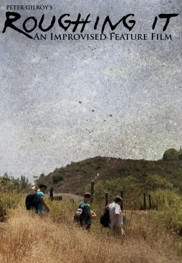 Roughing It: An Improvised Comedy