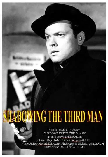 Shadowing the Third Man