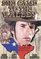 She Came to the Valley