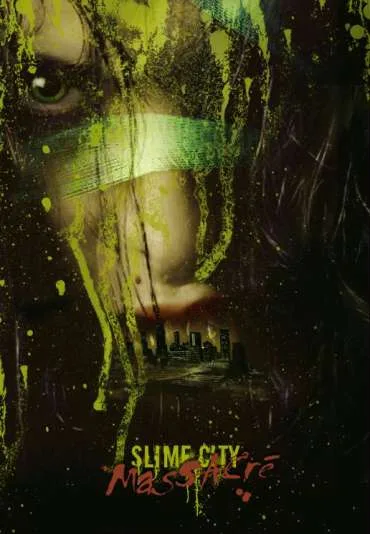 Slime City Massacre
