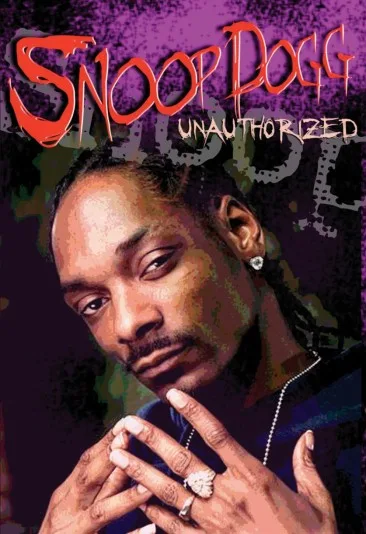Snoop Dogg: Unauthorized