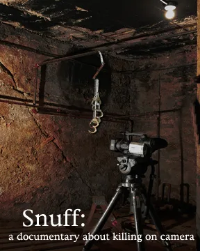 Snuff: A Documentary About Killing on Camera