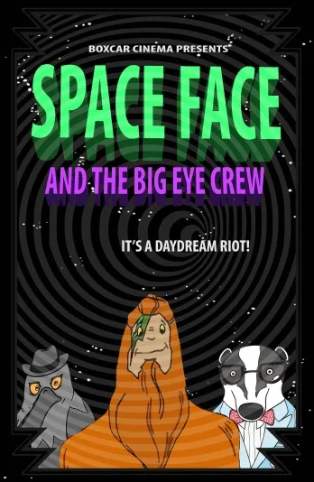 Space Face and the Big Eye Crew