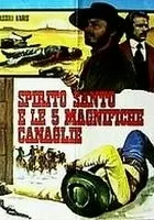 Spirito santo e le cinque magnifiche canaglie