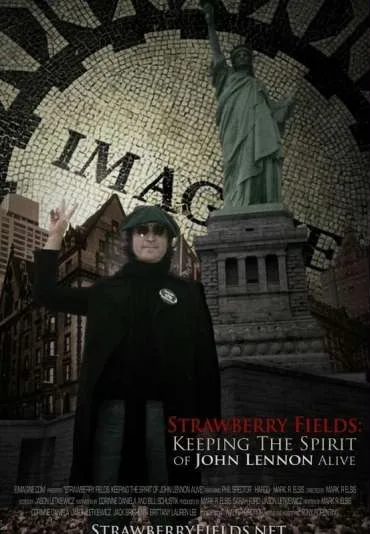 Strawberry Fields Keeping the Spirit of John Lennon Alive