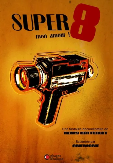 Super 8 mon amour