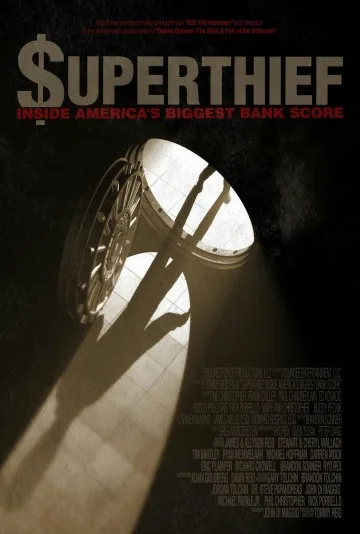 Superthief: Inside America's Biggest Bank Score