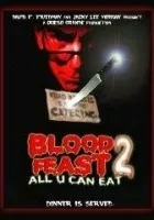 Święto krwi 2: Wszystko, co możesz zjeść