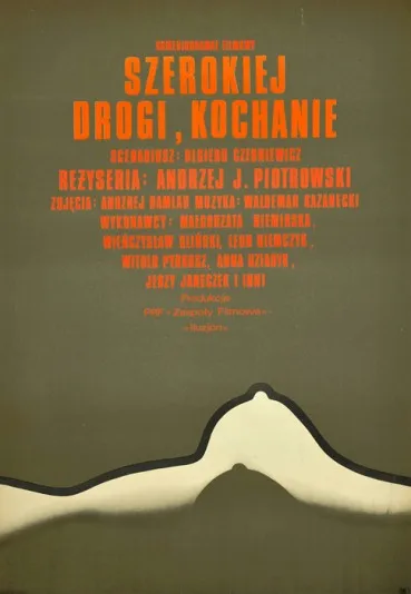 Szerokiej drogi, kochanie