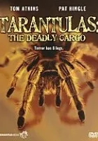 Tarantulas: The Deadly Cargo