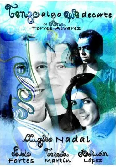 Tengo algo que decirte