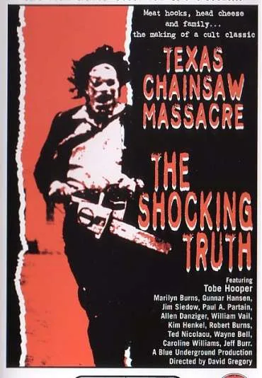 Texas Chain Saw Massacre: The Shocking Truth