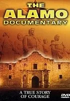 The Alamo Documentary: A True Story of Courage