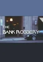 The Bank Robbery