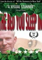 The Bed You Sleep In