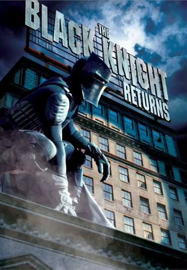 The Black Knight Returns