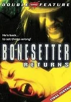 The Bonesetter Returns