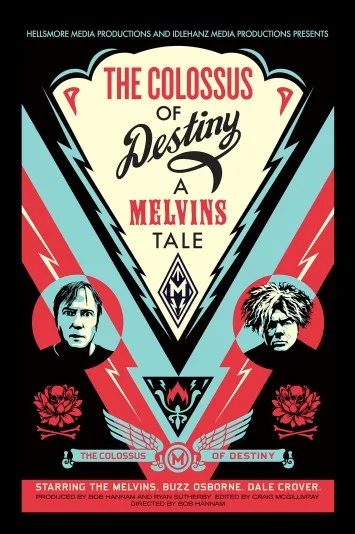 The Colossus of Destiny: A Melvins Tale