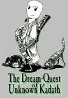 The Dream-Quest of Unknown Kadath