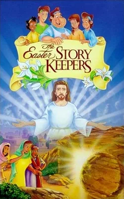 The Easter Story Keepers