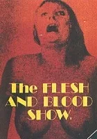 The Flesh and Blood Show