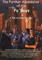 The Further Adventures of the Po' Boys