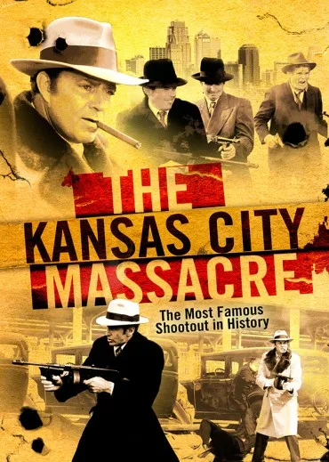 The Kansas City Massacre